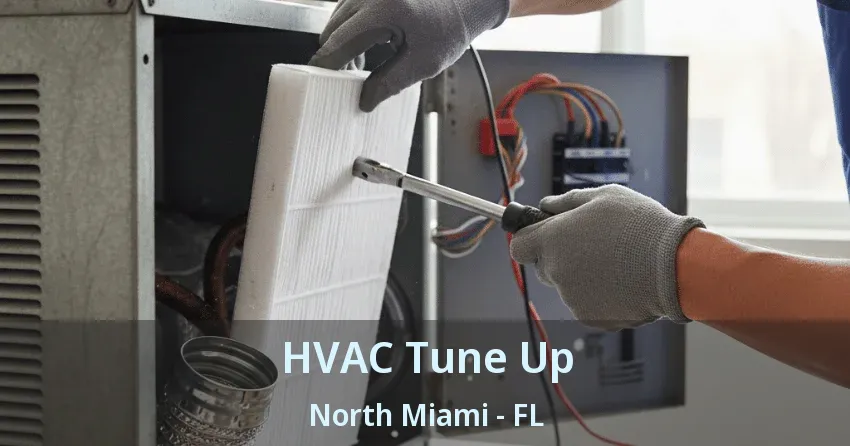 HVAC Tune Up North Miami - FL